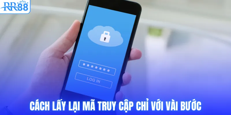 Đổi Mật Khẩu RR88 - Hướng Dẫn Cập Nhật Nhanh Chóng 4 Cách lấy lại mã truy cập chỉ với vài bước