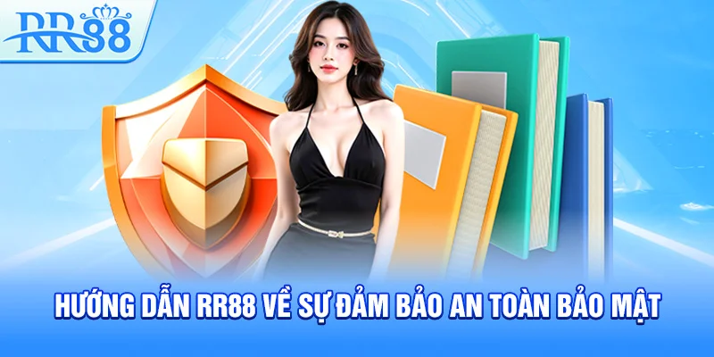Hướng dẫn RR88 về sự đảm bảo an toàn bảo mật
