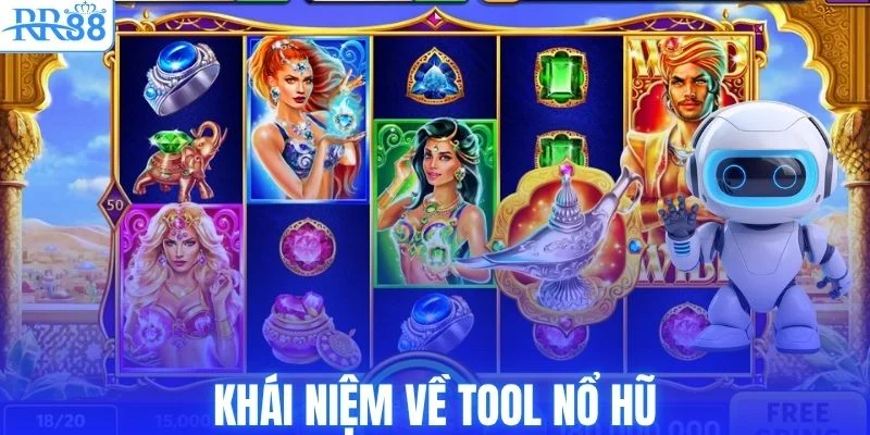 Khái niệm về tool nổ hũ