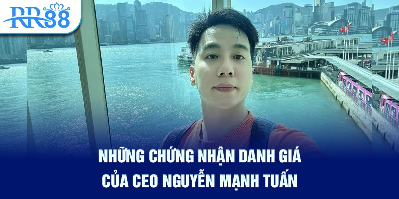 Những chứng nhận danh giá của CEO Nguyễn Mạnh Tuấn
