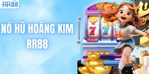 Nổ Hũ Hoàng Kim – Săn Kho Báu Nhận Thưởng Hấp Dẫn Tại RR88