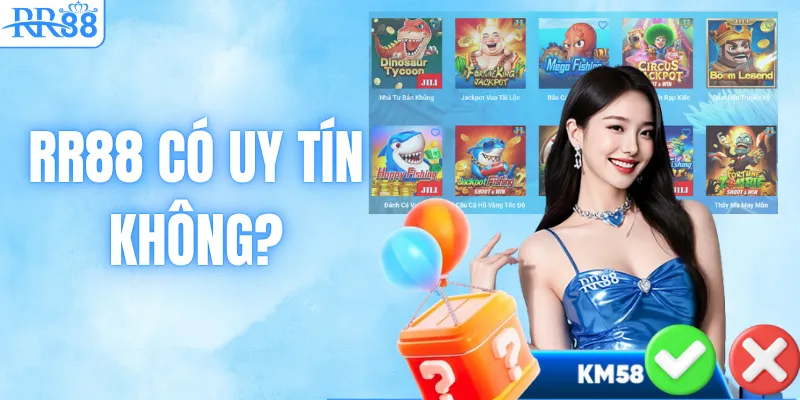 RR88 Có Uy Tín Không? Góc Nhìn Thực Tế Từ Chuyên Gia