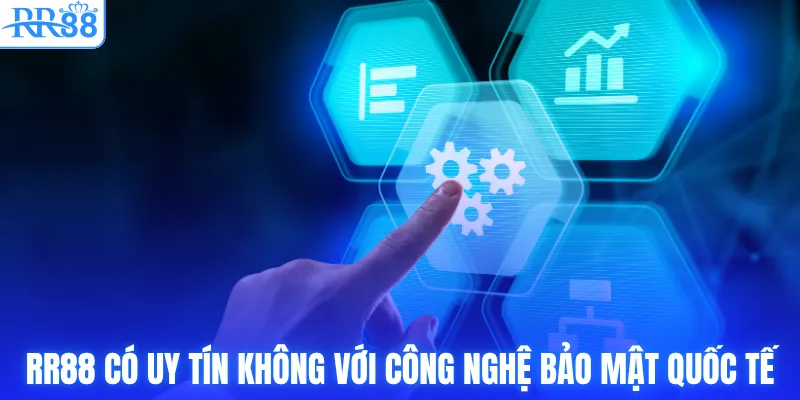 RR88 có uy tín không với công nghệ bảo mật quốc tế