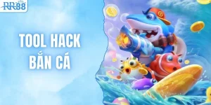 Tool Hack Bắn Cá - Bí Kíp Săn Thưởng Hiệu Quả Cùng RR88