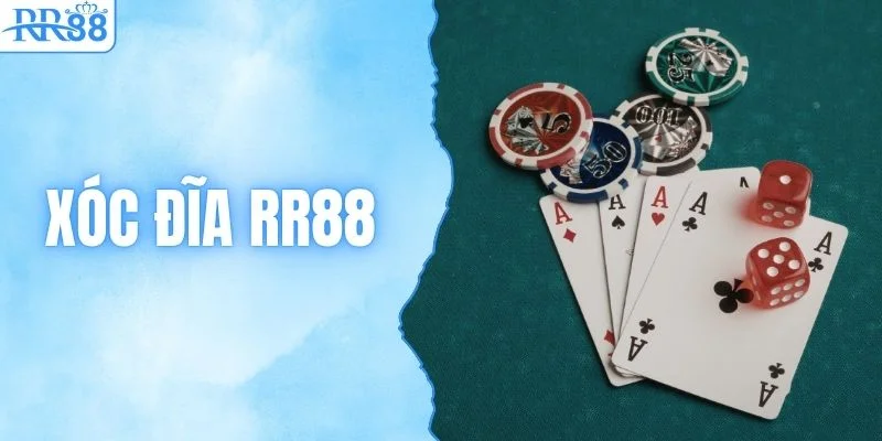 Xóc Đĩa RR88 - 3 Bí Quyết Chơi Bất Bại Thu Lời Cực Lớn 1 Xóc Đĩa RR88 - 3 Bí Quyết Chơi Bất Bại Thu Lời Cực Lớn
